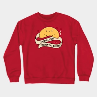 Embrace The Existential Dread Funny Cookie by Tobe Fonseca Crewneck Sweatshirt